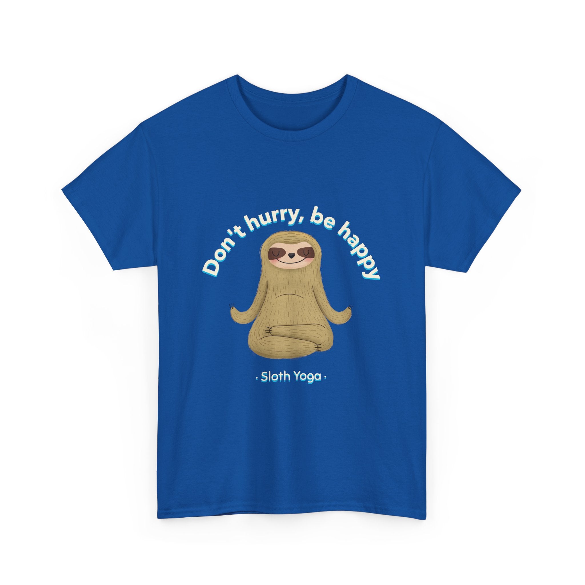 Don't hurry, be Happy Unisex Tee,  Casual Wear T-Shirt