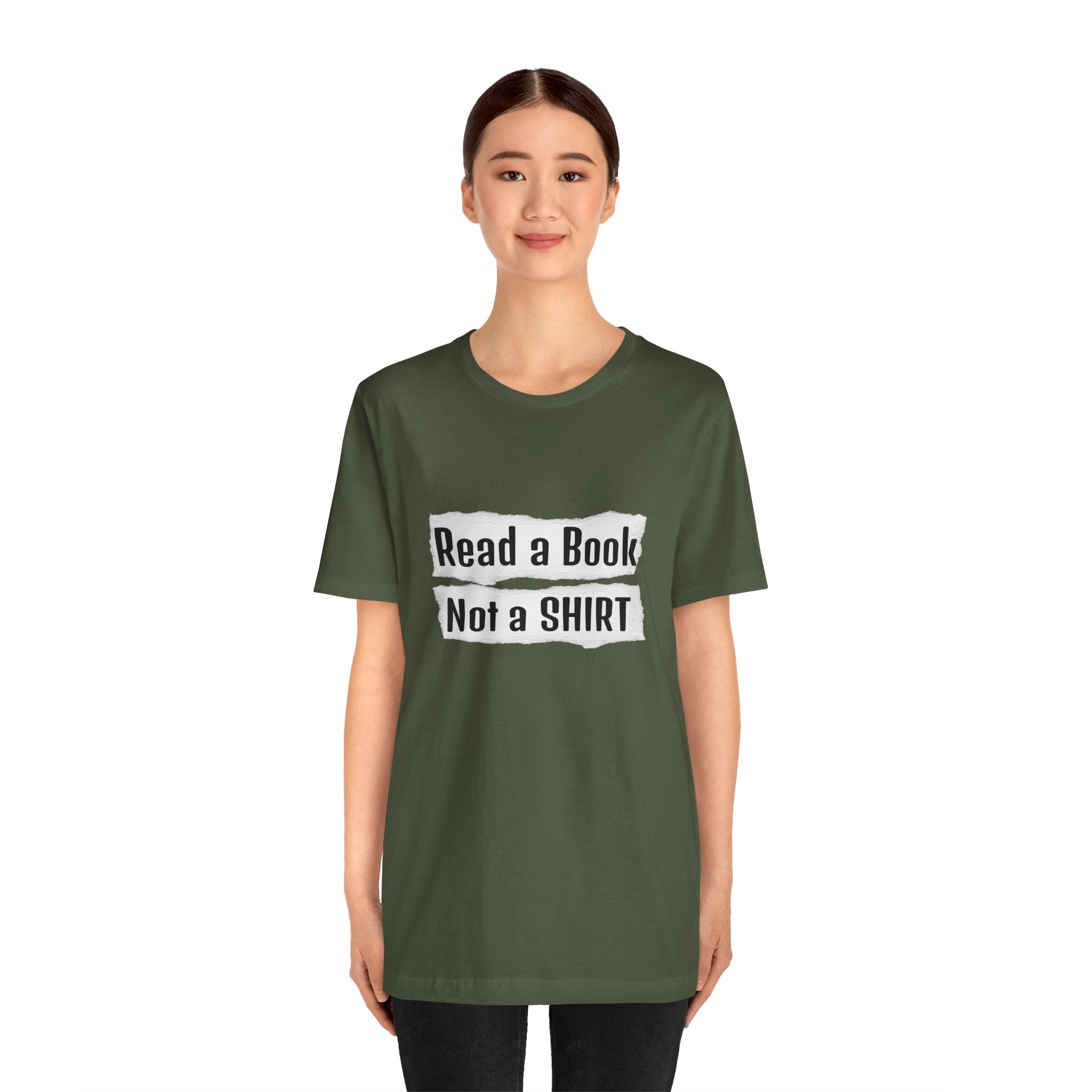 Read a Book Not a Shirt Unisex Tee