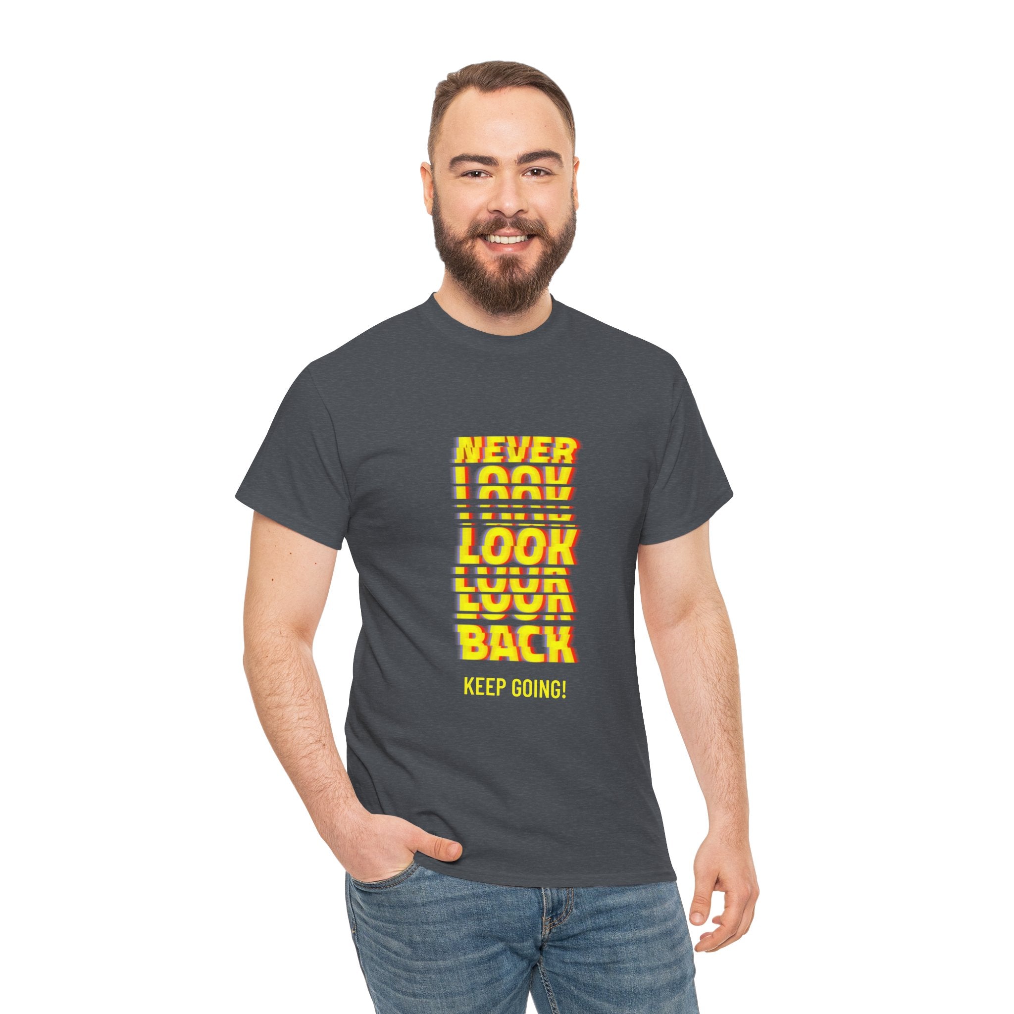 Never Look Back, Keep Going Motivational Unisex Heavy Cotton T-Shirt