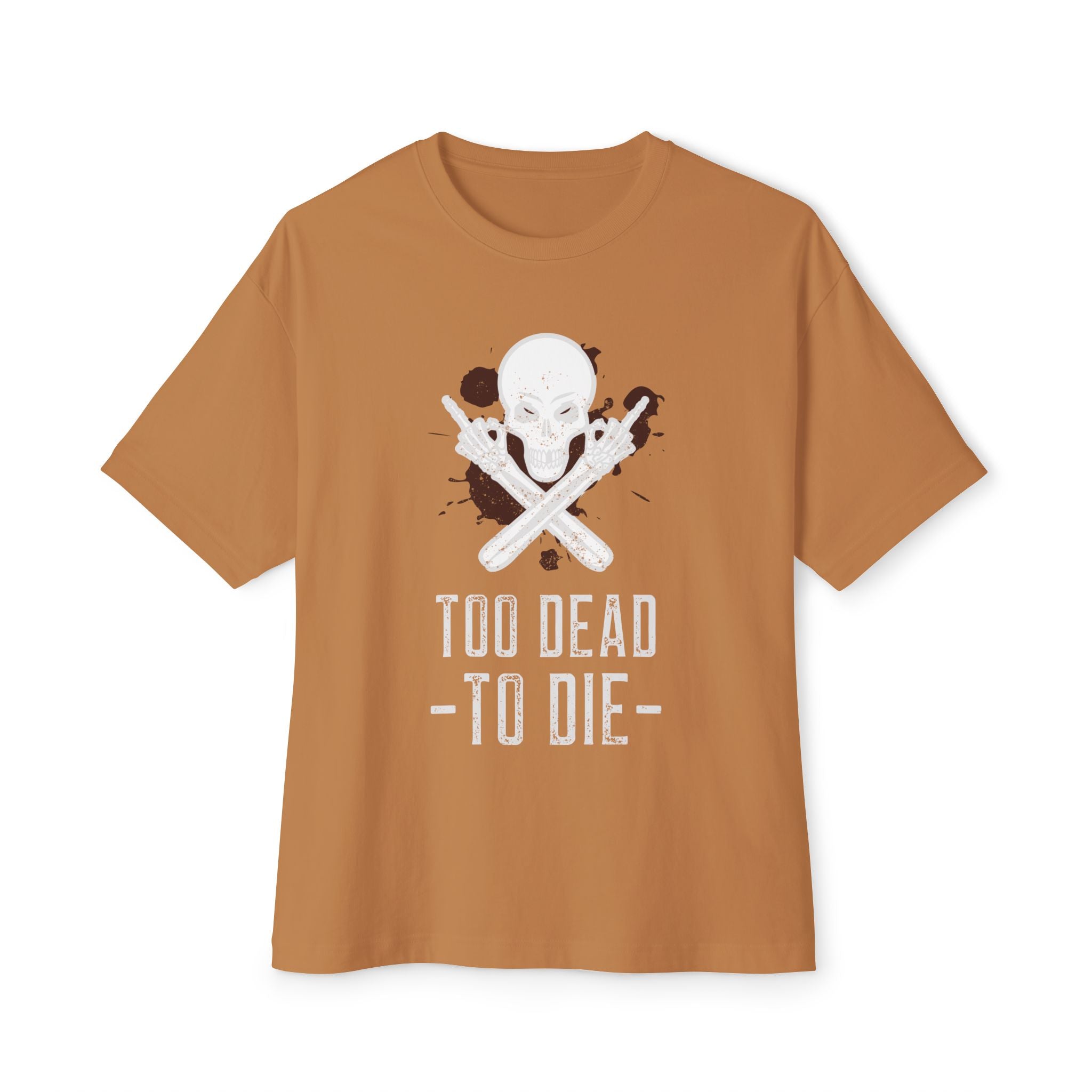Unisex Oversized Boxy Tee - Too Dead to Die, Graphic Tee