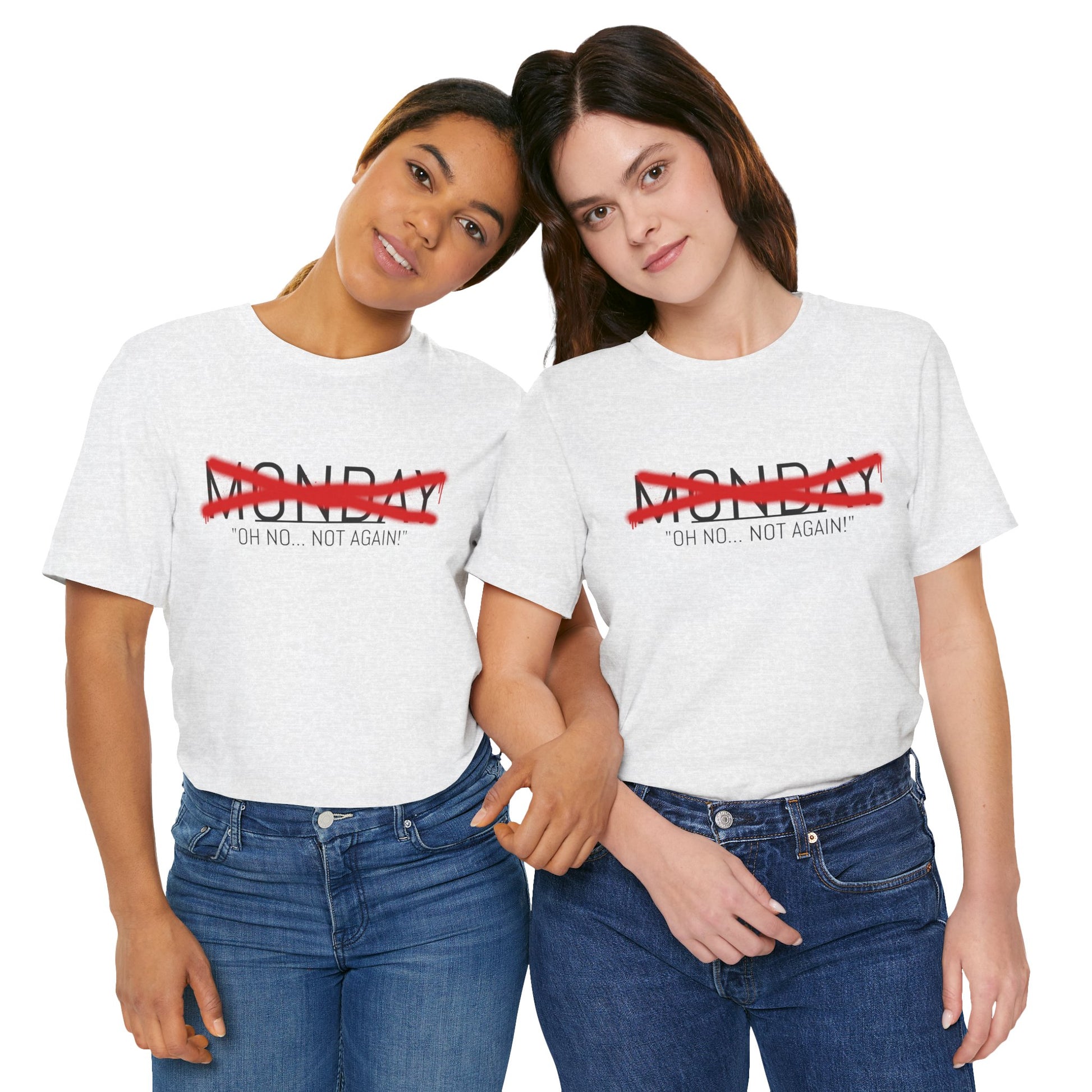 Funny Monday Unisex Tee - "Oh No, Not Again!" - Casual Graphic T-Shirt