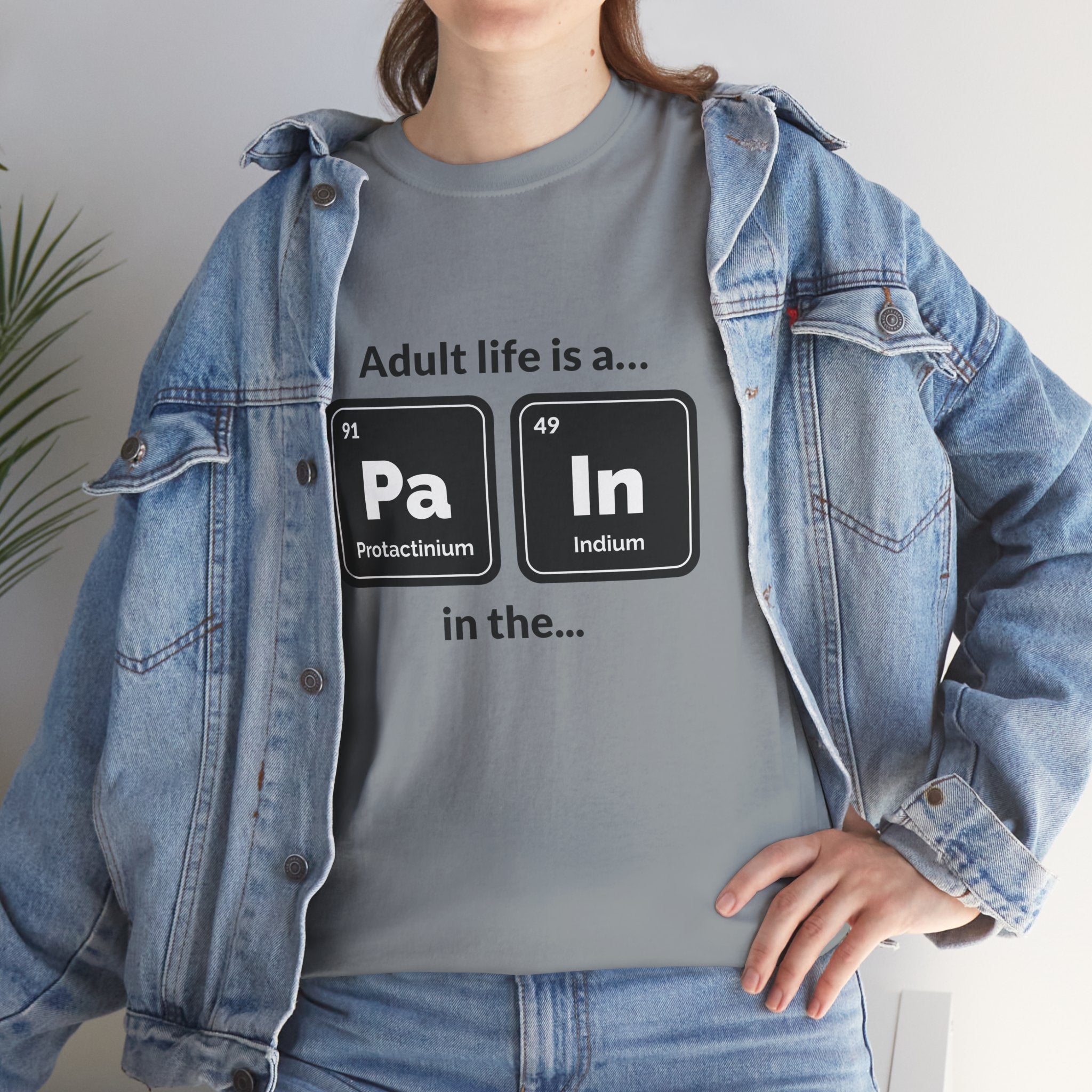 Adult Life is a Pain in the... Tee, Funny Unisex Cotton T-Shirt