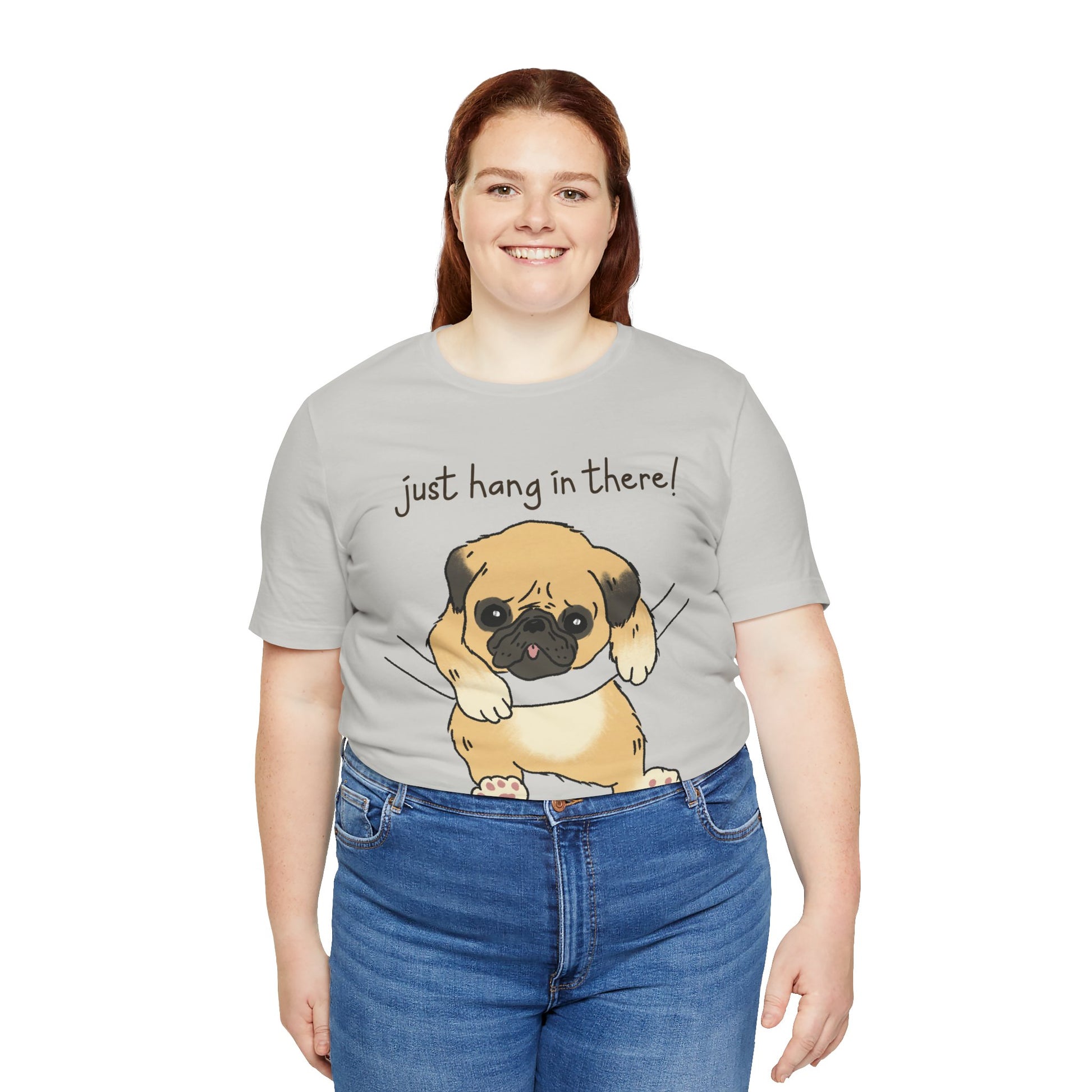 Just Hang In There Tee, Unisex T-Shirt