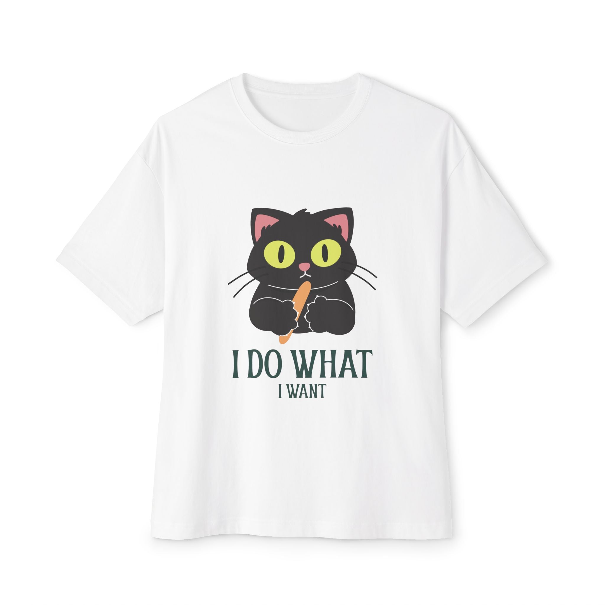 Oversized Unisex T-shirt I'll Do What I Want