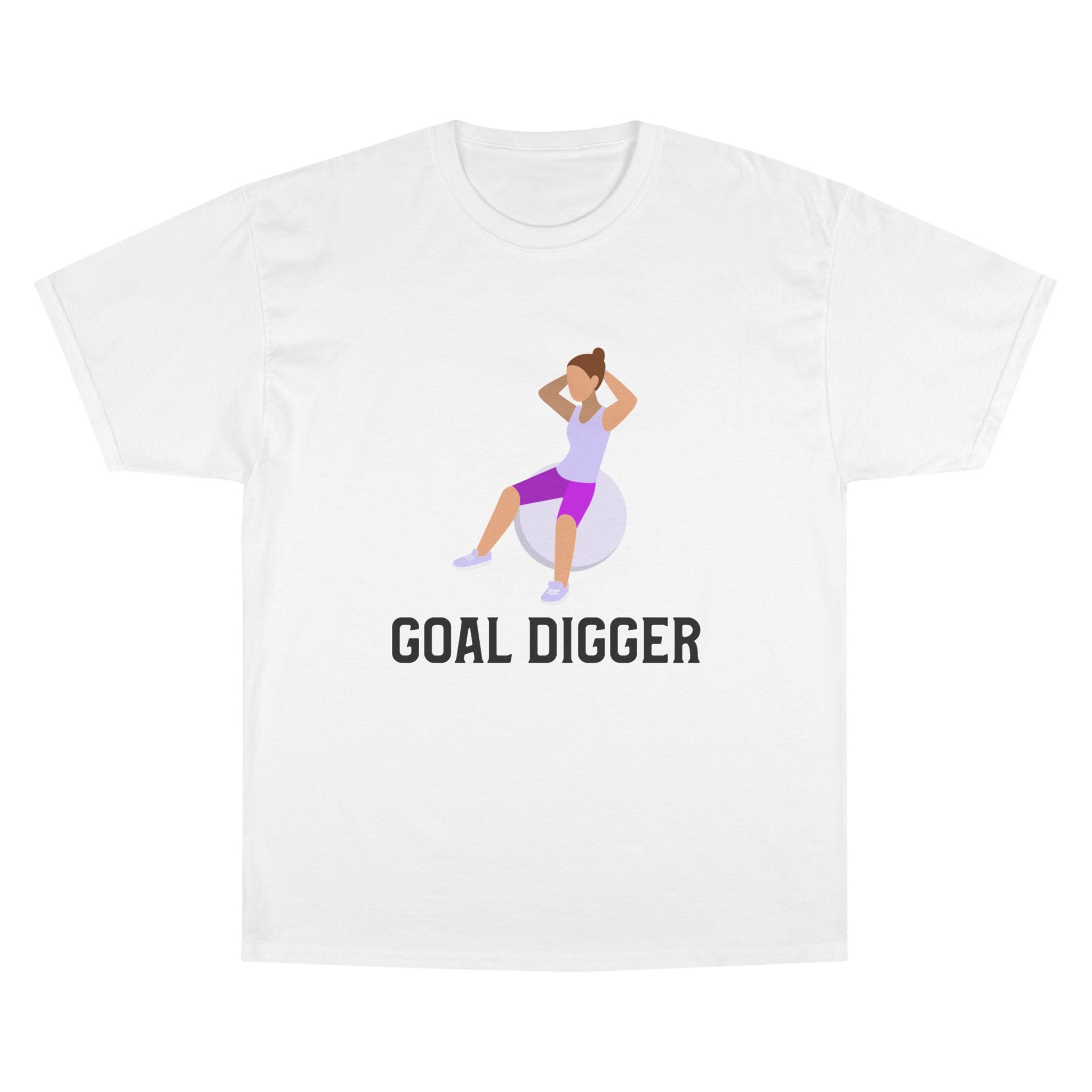 Goal Digger Champion T-Shirt - Motivational Workout Tee