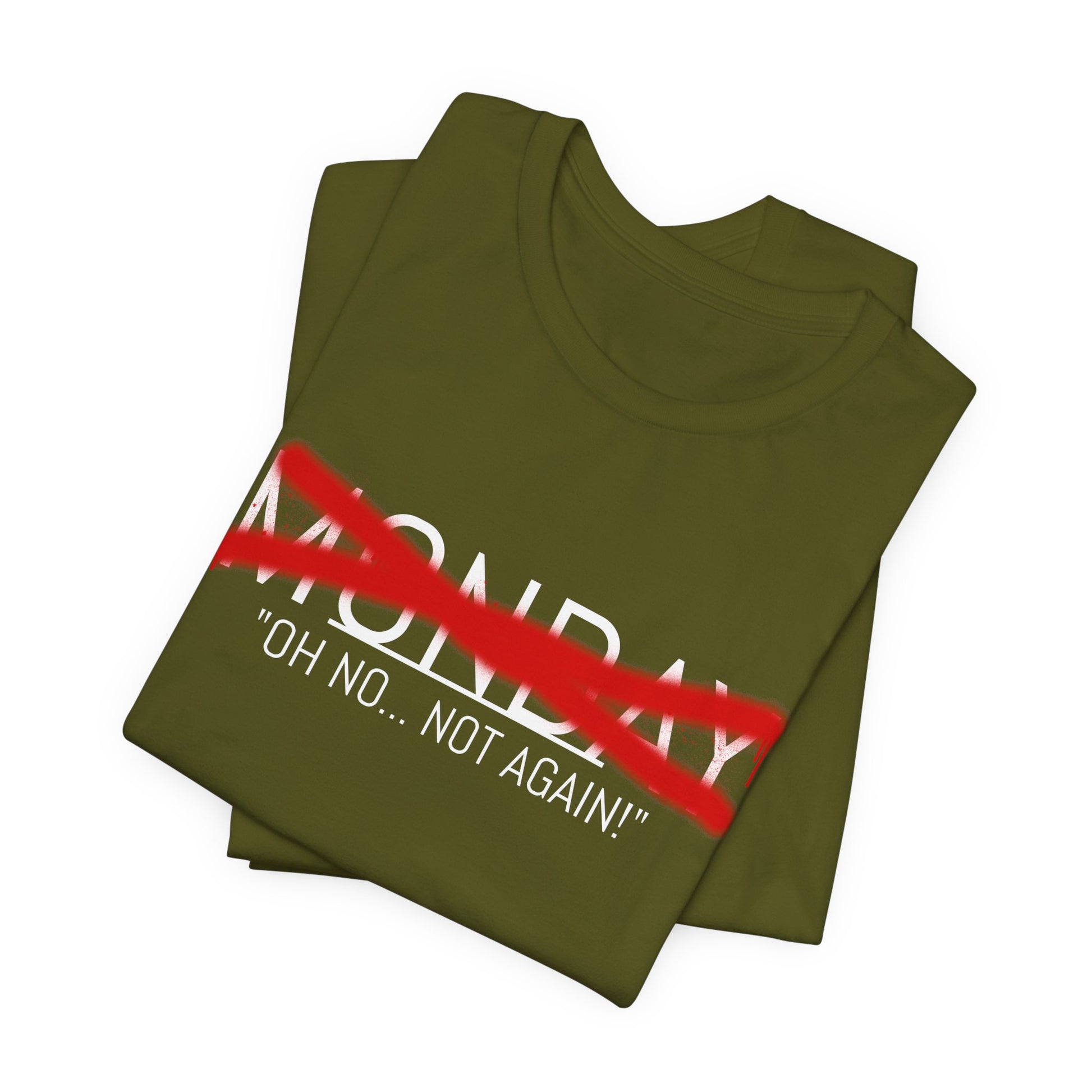 Funny Monday Unisex Tee - "Oh No, Not Again!" - Casual Graphic T-Shirt