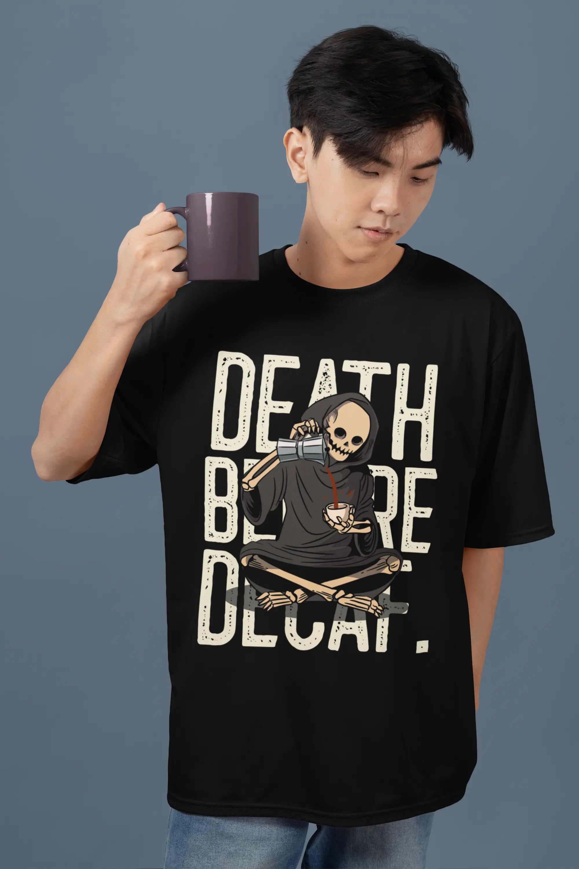 Death Before Decaf Coffee Lover Oversized Tee
